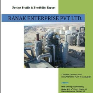 সালফিউরিক অ্যাসিড উত্পাদন প্রকল্প প্রোফাইল – অন্তর্দৃষ্টি এবং বিশ্লেষণ